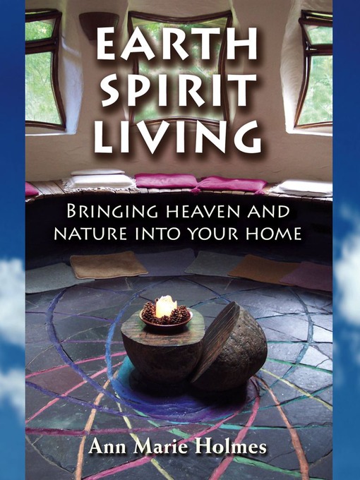 Title details for Earth Spirit Living by Ann Marie Holmes - Wait list
